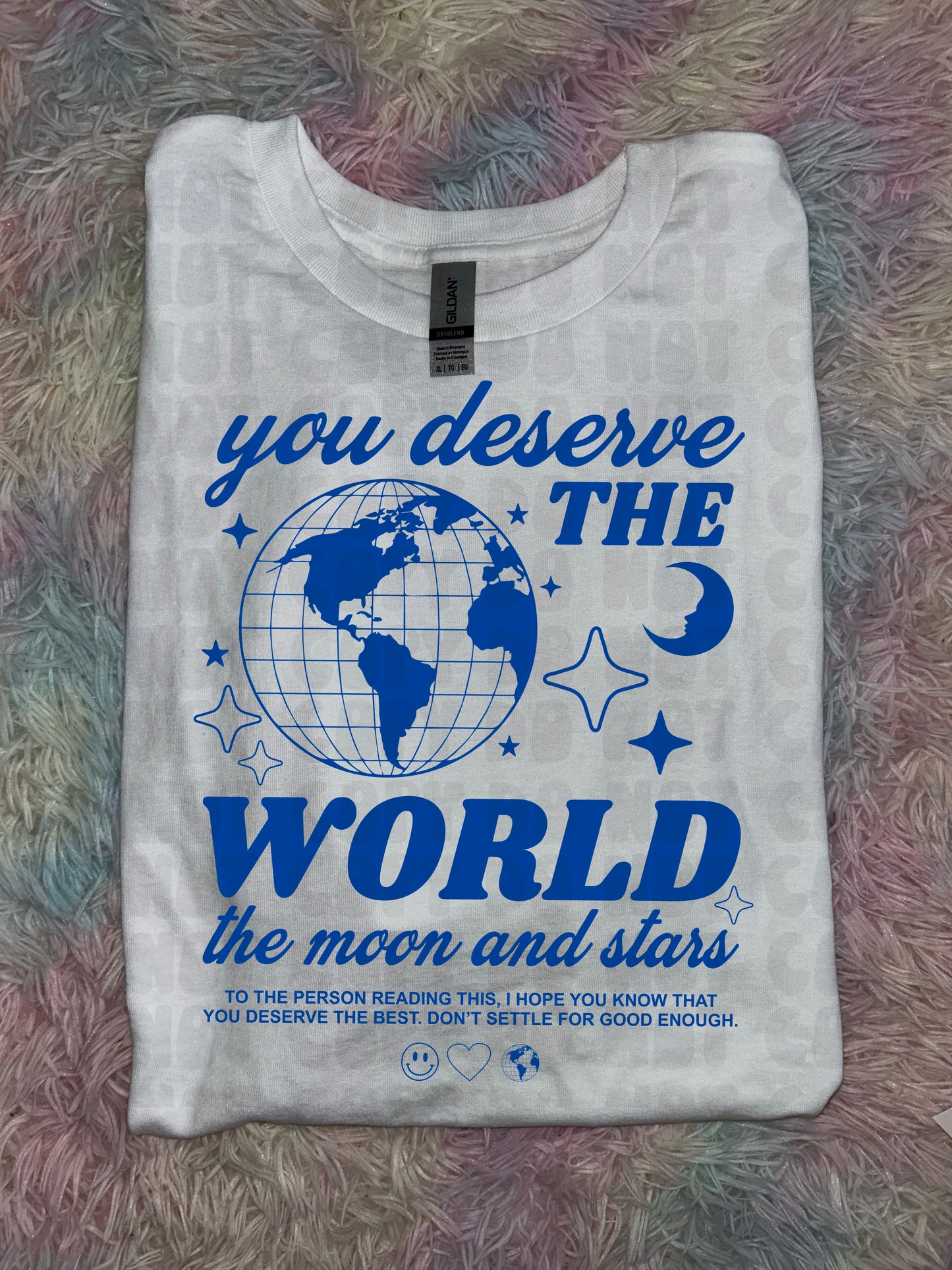 You Deserve The World PREORDER