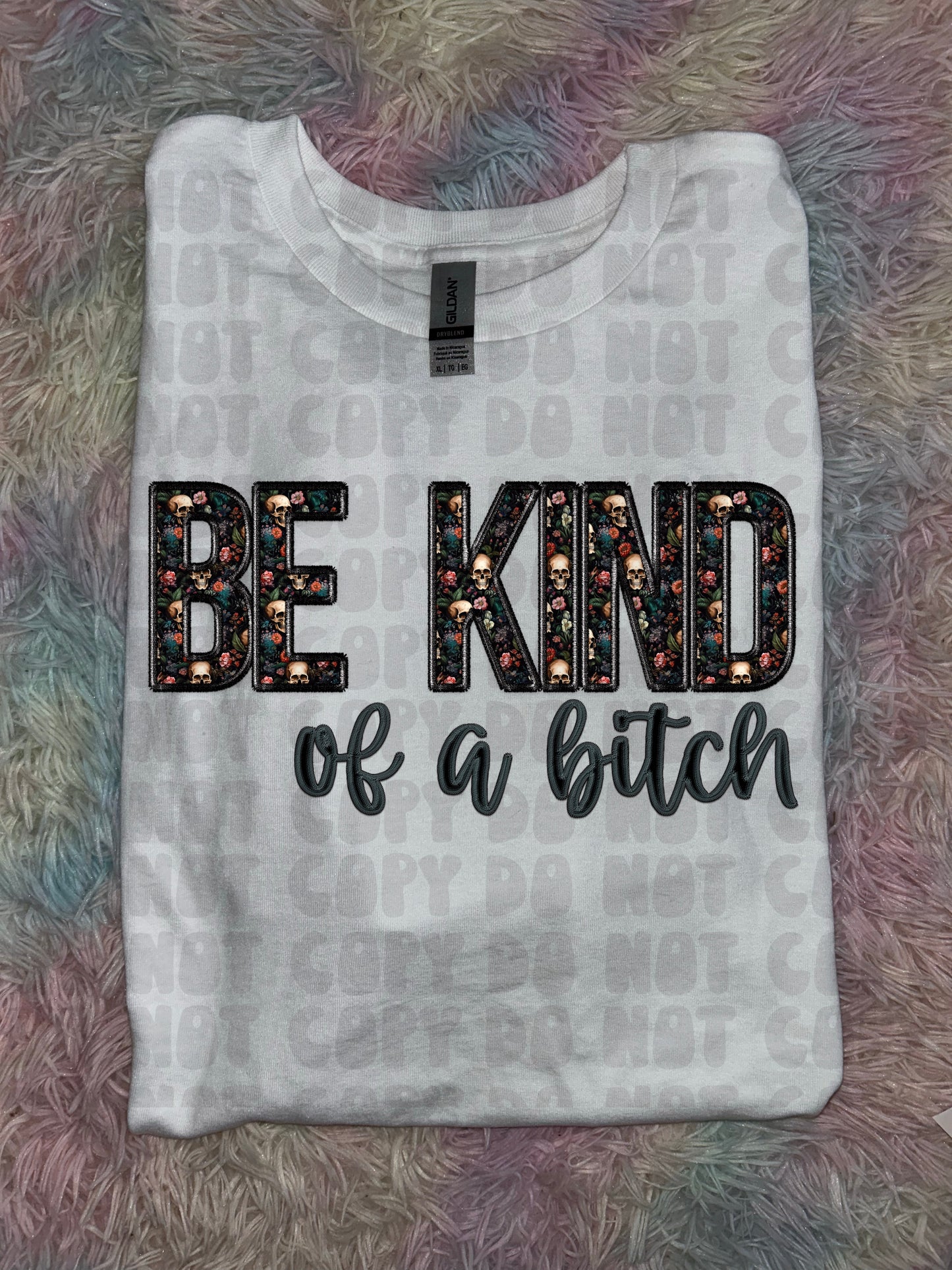 Be Kind of a B Faux Embroidery PREORDER