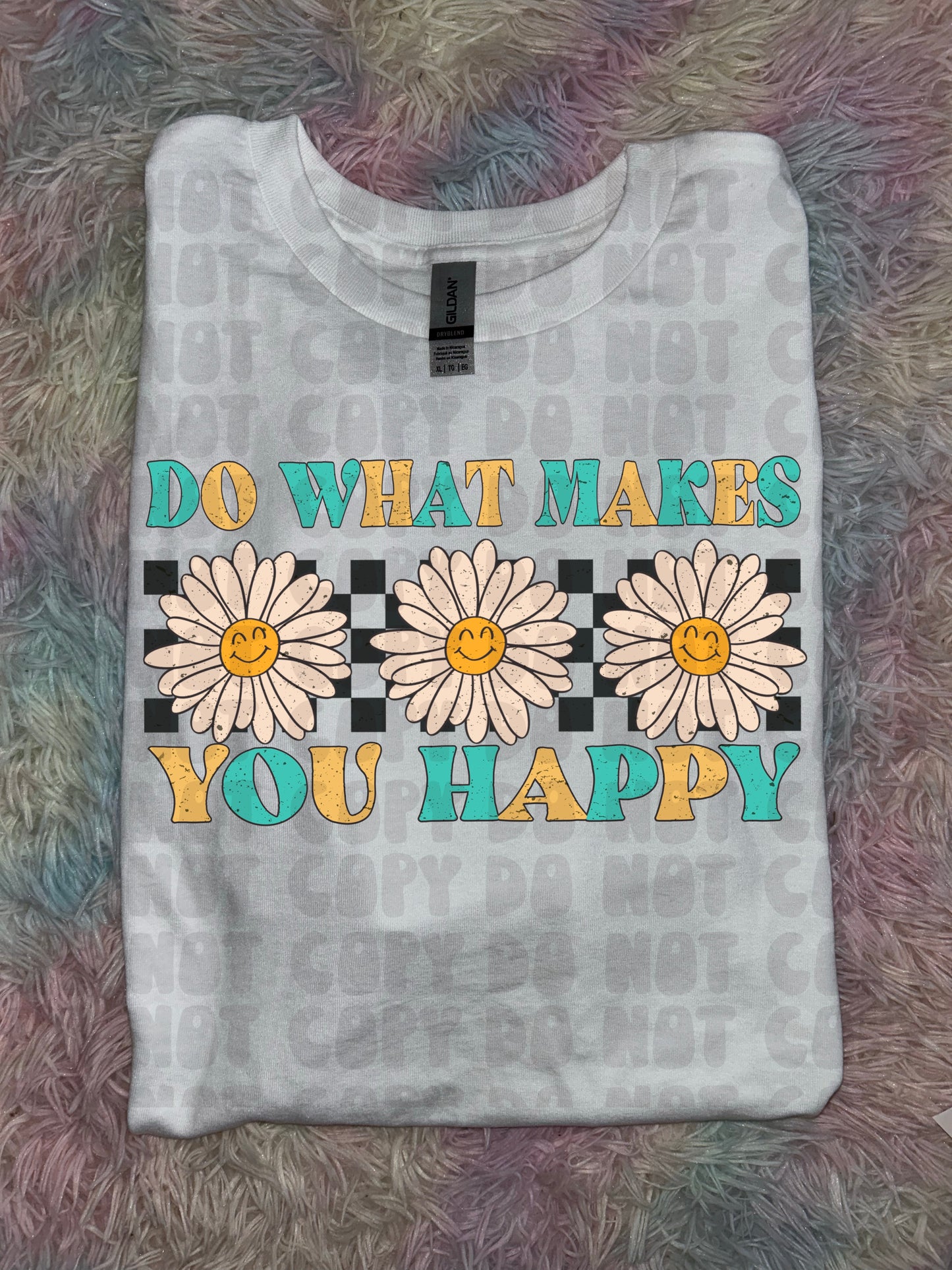Do What Makes You Happy PREORDER