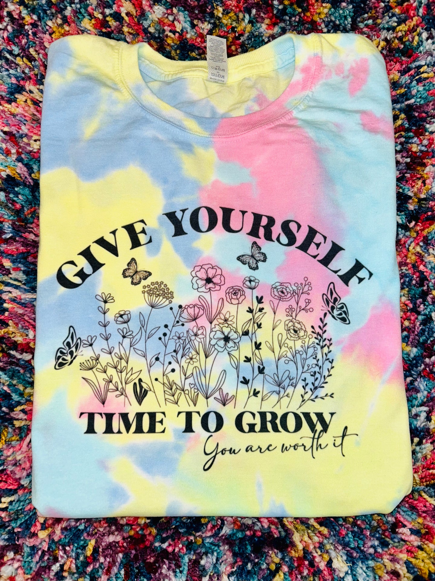Give Yourself Time To Grow Tie Dye PREORDER