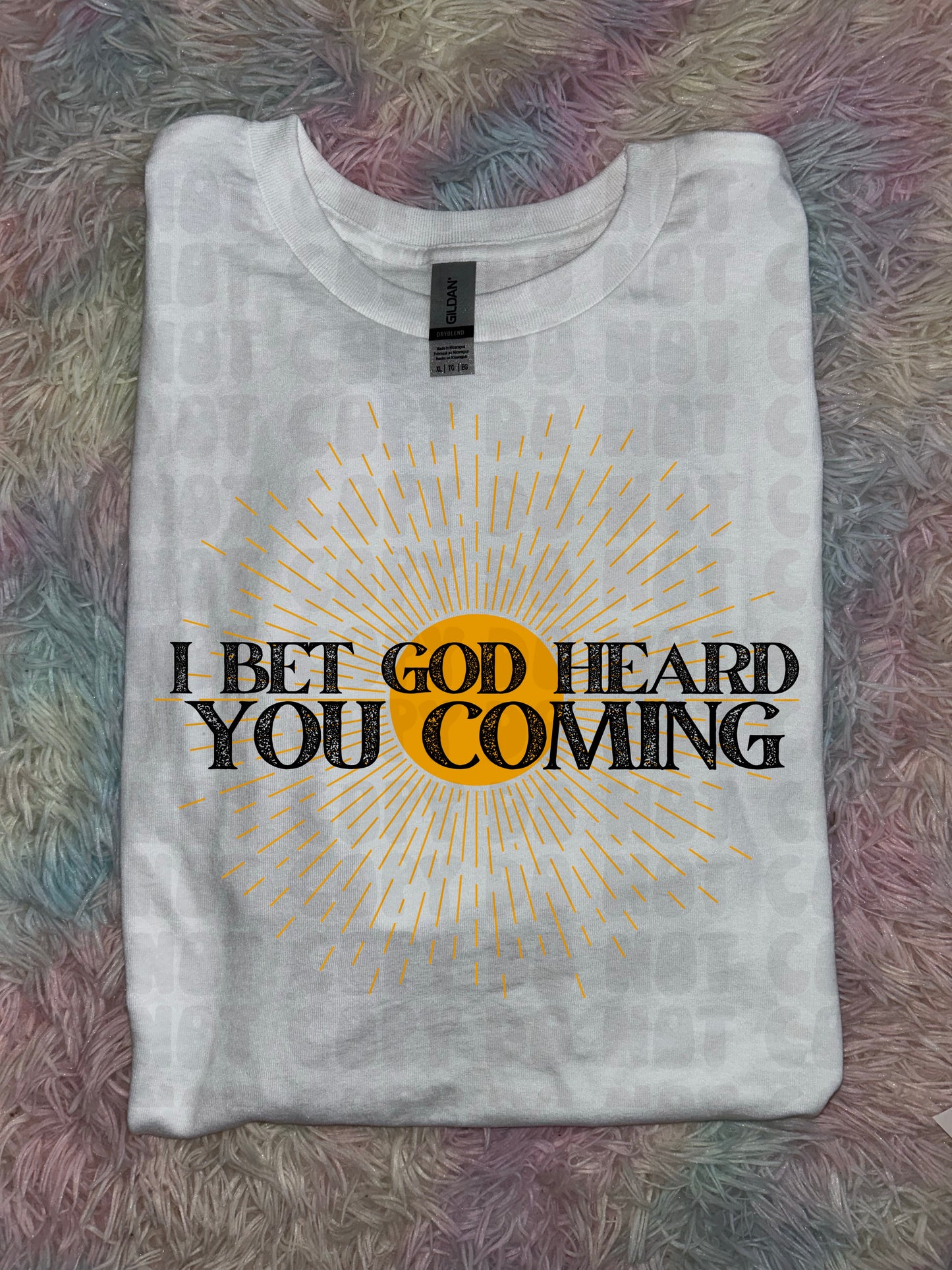 I Bet God Heard You Coming PREORDER