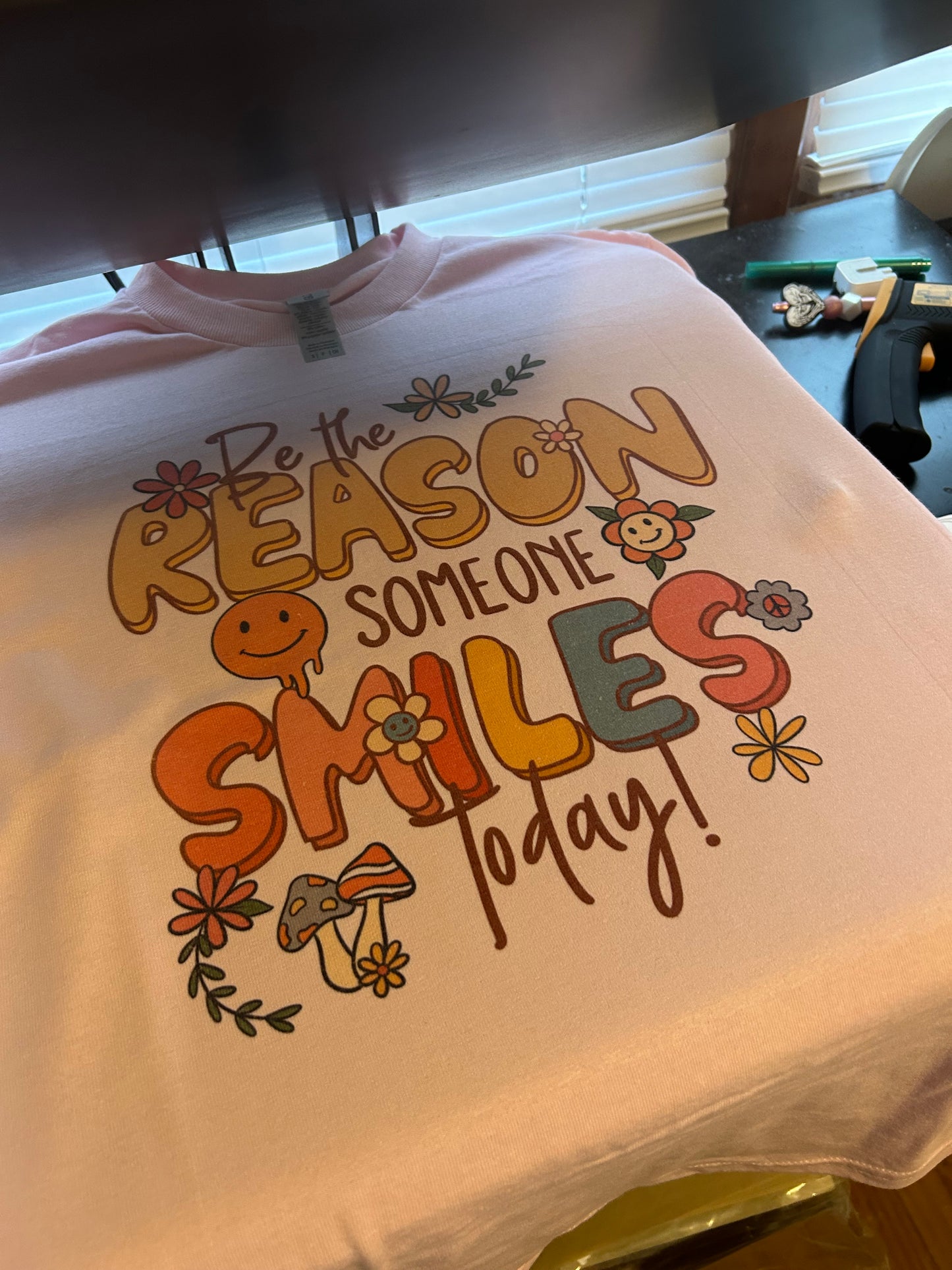 Be The Reason Someone Smiles Today PREORDER