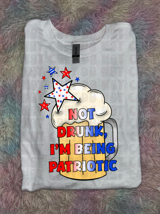 Not Drunk, Patriotic PREORDER