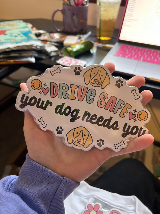 Your Dog Needs You Car Magnet RTS