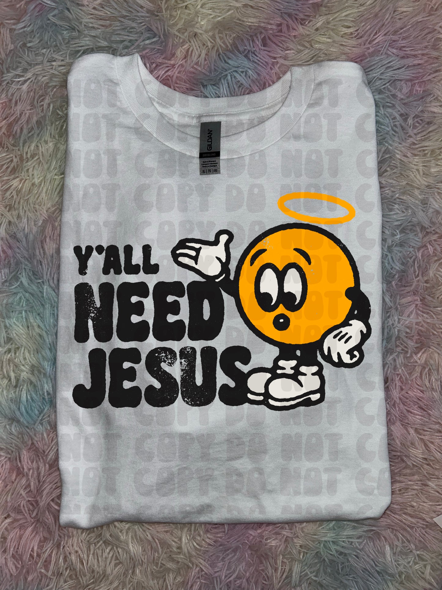 Y’all Need Jesus PREORDER