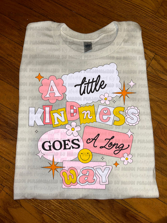 A Little Kindness Goes A Long Way PREORDER