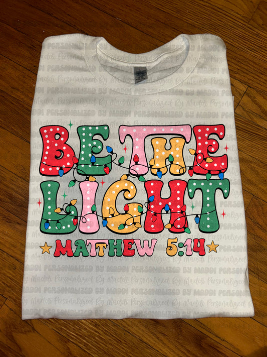 Be The Light PREORDER