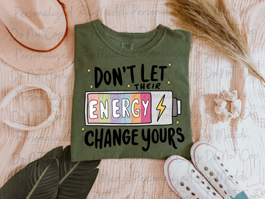 Don’t Let Their Energy Change Yours PREORDER