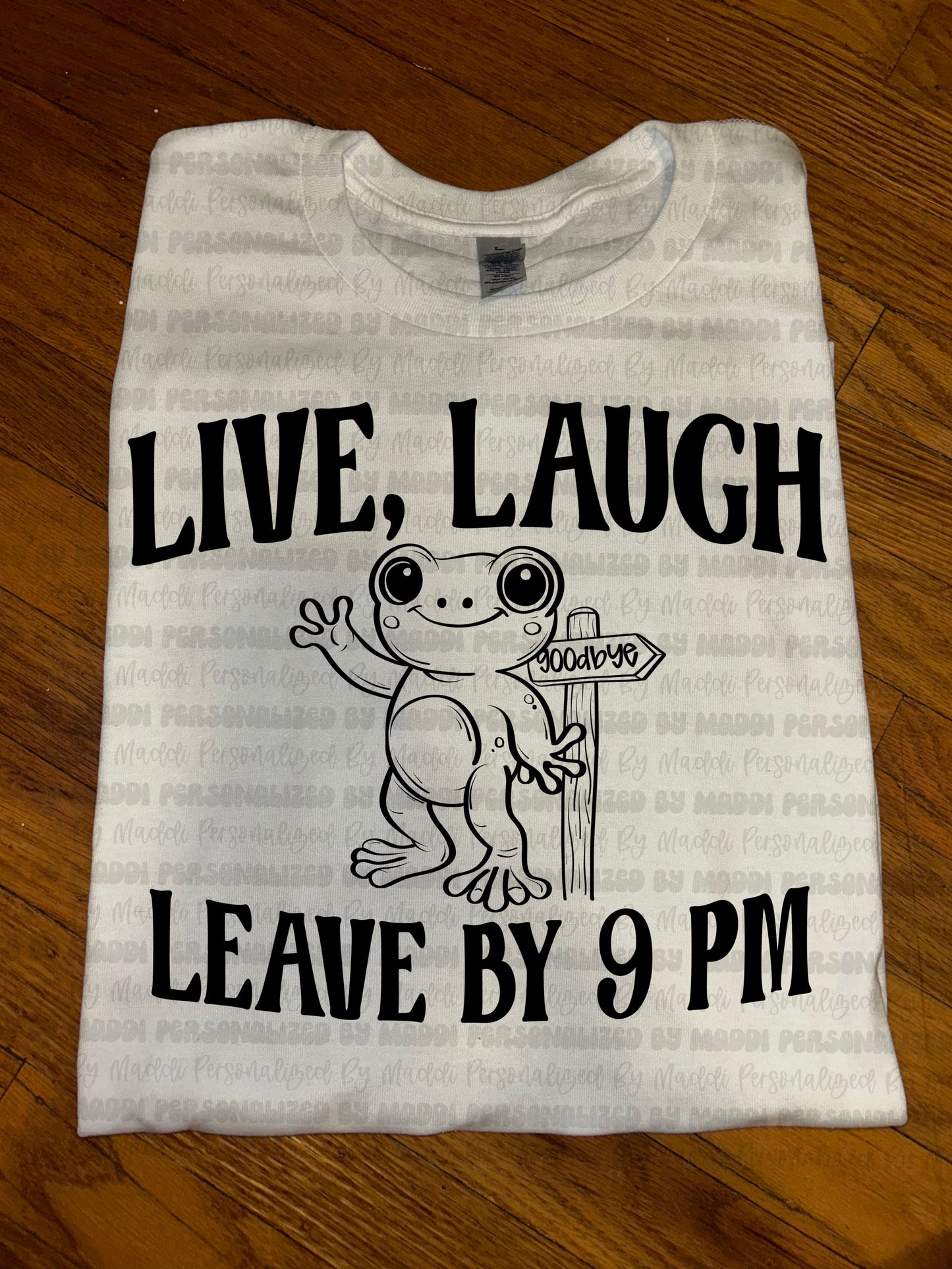 Live Laugh Leave PREORDER