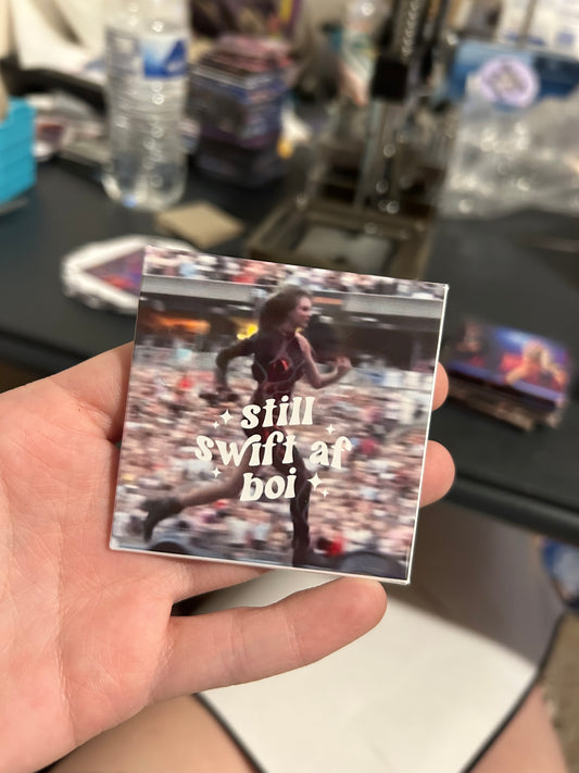 Swift AF Boi Magnet 7/9 BD TAT